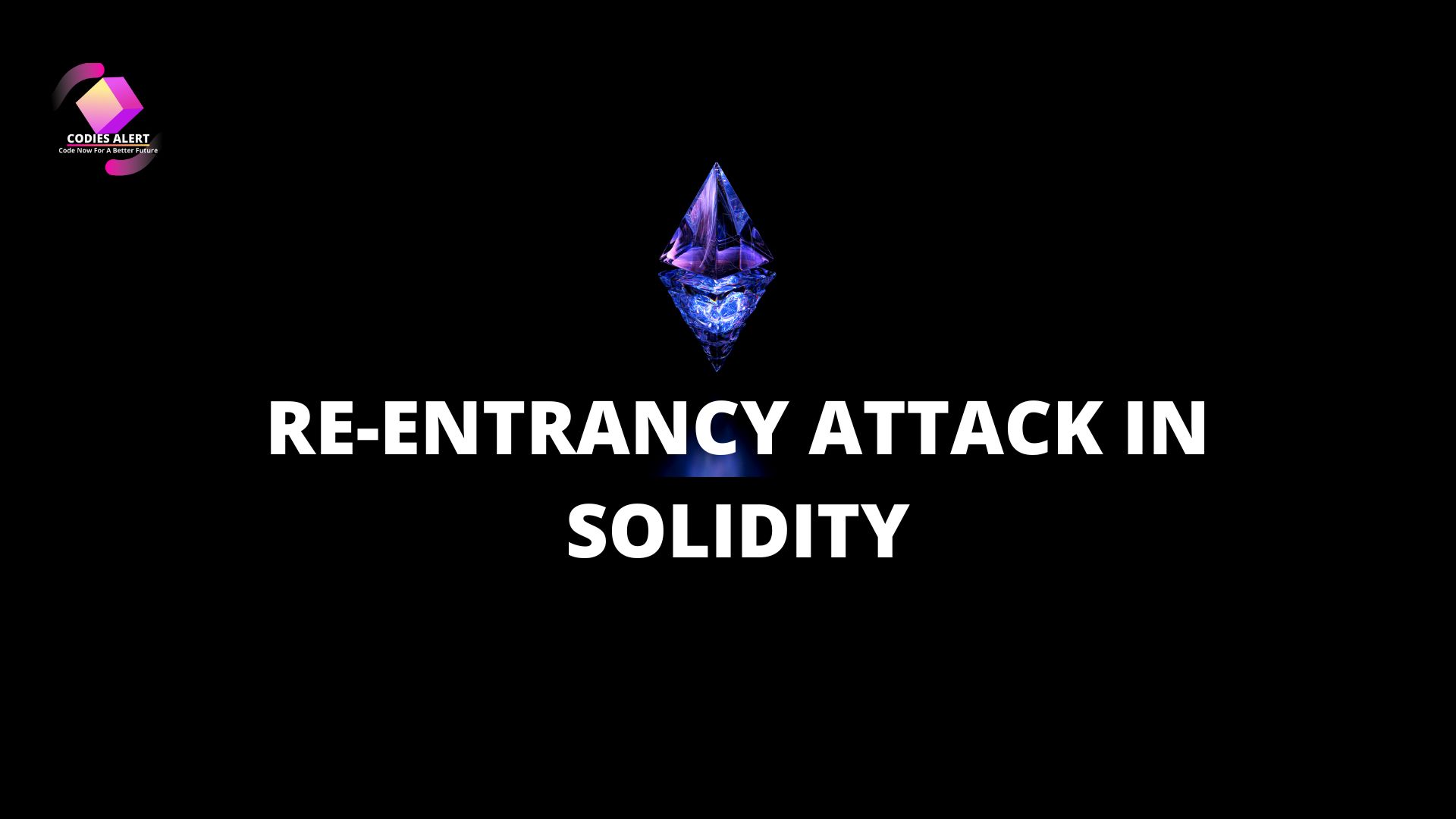 rE-eNTRANCY aTTACK IN sOLIDITY